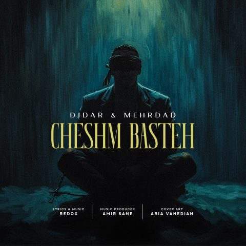 دانلود آهنگ دیدار و مهرداد به نام چشم بسته